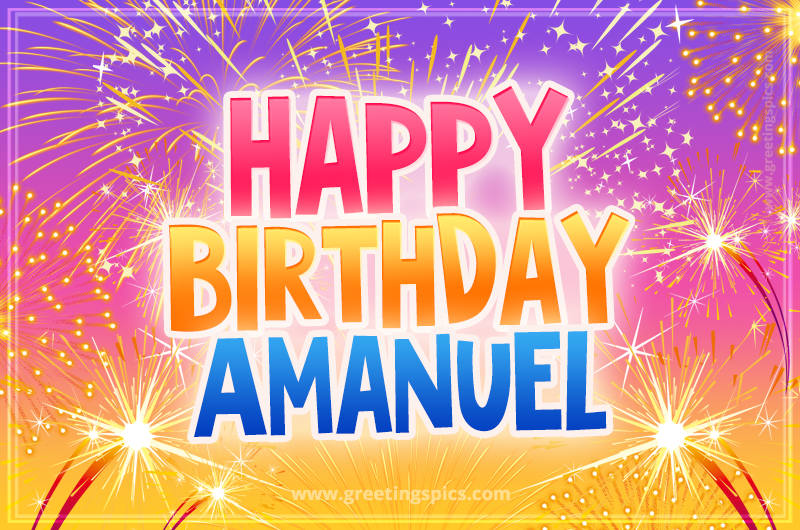 Happy Birthday Amanuel Picture with fireworks