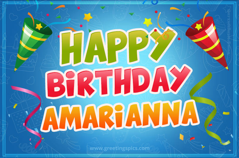 Happy Birthday Amarianna picture with confetti and party poppers