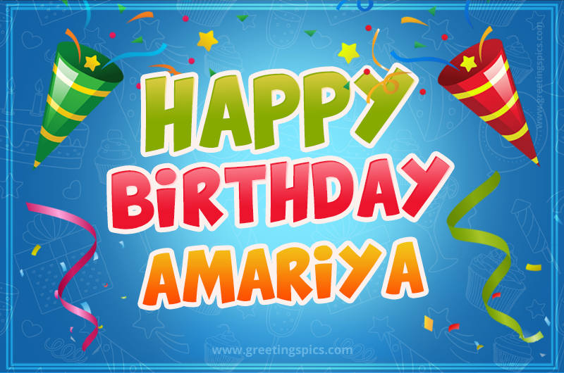 Happy Birthday Amariya picture with confetti and party poppers