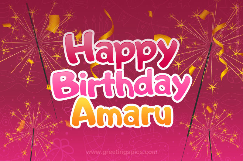 Happy Birthday Amaru Image with sparklers