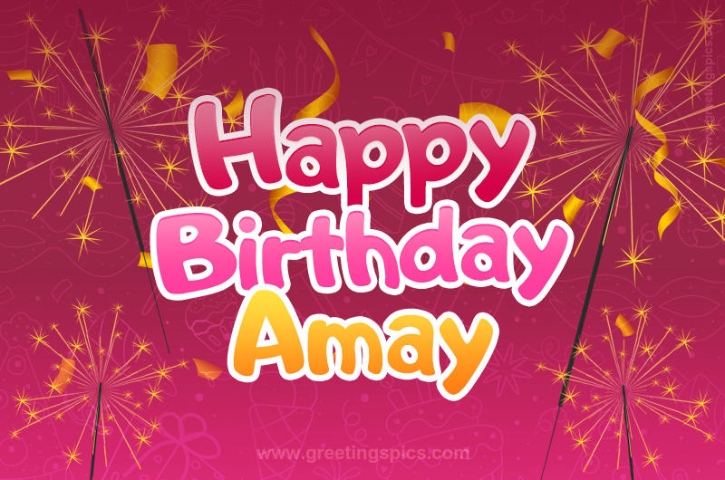 Happy Birthday Amay Image with sparklers