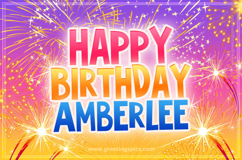 Happy Birthday Amberlee Picture with fireworks