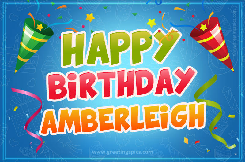 Happy Birthday Amberleigh picture with confetti and party poppers