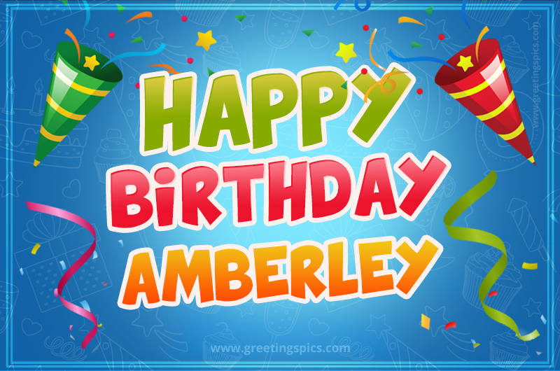 Happy Birthday Amberley picture with confetti and party poppers