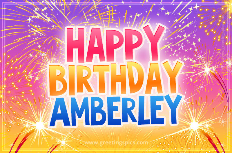 Happy Birthday Amberley Picture with fireworks