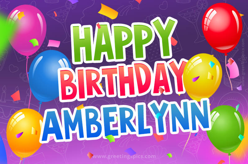 Happy Birthday Amberlynn Festive Greeting Card