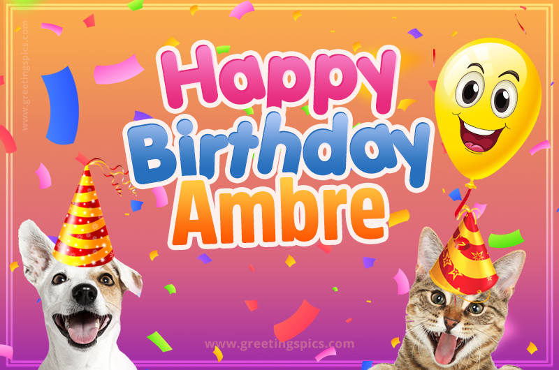 Happy Birthday Ambre Funny Image with cat and dog