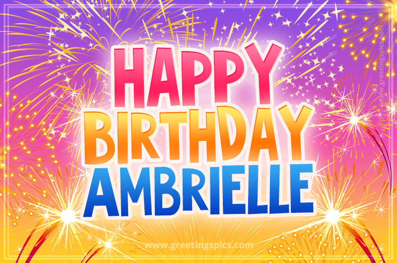 Happy Birthday Ambrielle Picture with fireworks