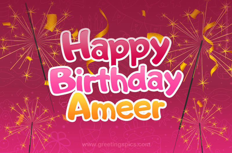 Happy Birthday Ameer Image with sparklers