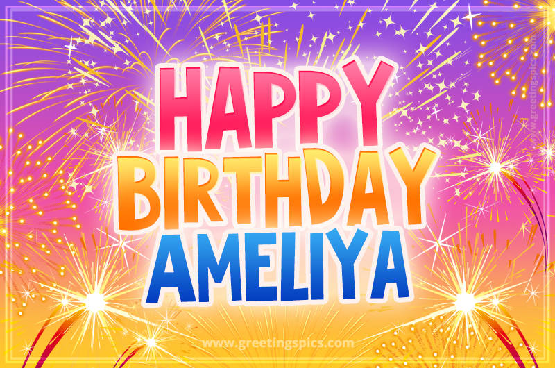 Happy Birthday Ameliya Picture with fireworks