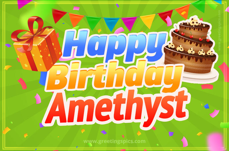 Happy Birthday Amethyst picture with flags, chocolate cake and gift box