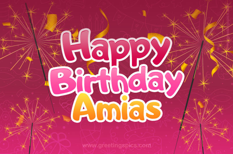 Happy Birthday Amias Image with sparklers