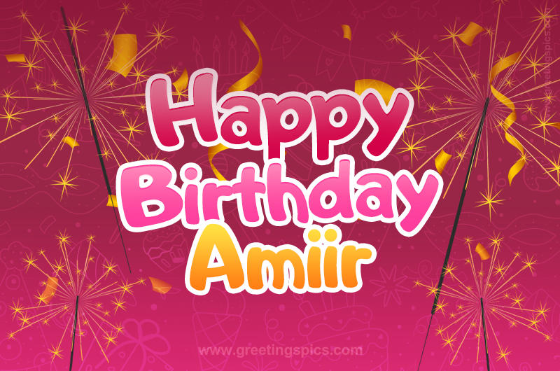 Happy Birthday Amiir Image with sparklers