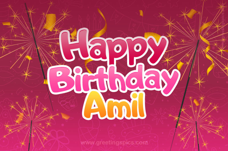 Happy Birthday Amil Image with sparklers