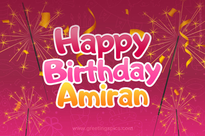 Happy Birthday Amiran Image with sparklers