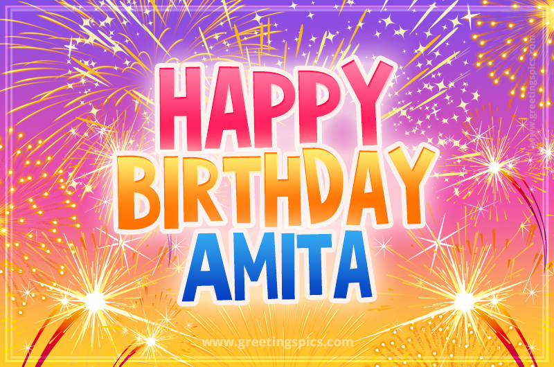 Happy Birthday Amita Picture with fireworks