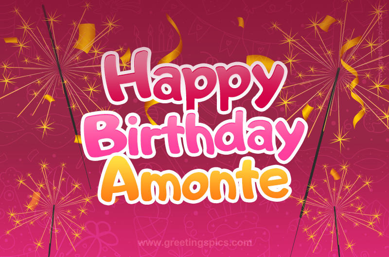 Happy Birthday Amonte Image with sparklers