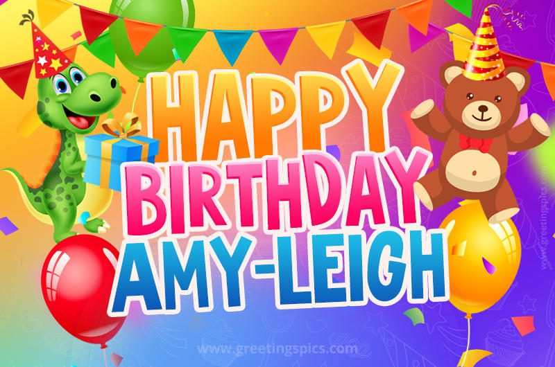 Happy Birthday Amy-Leigh Image for a child with cute dinosaur and bear