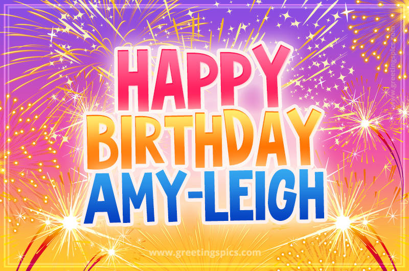 Happy Birthday Amy-Leigh Picture with fireworks