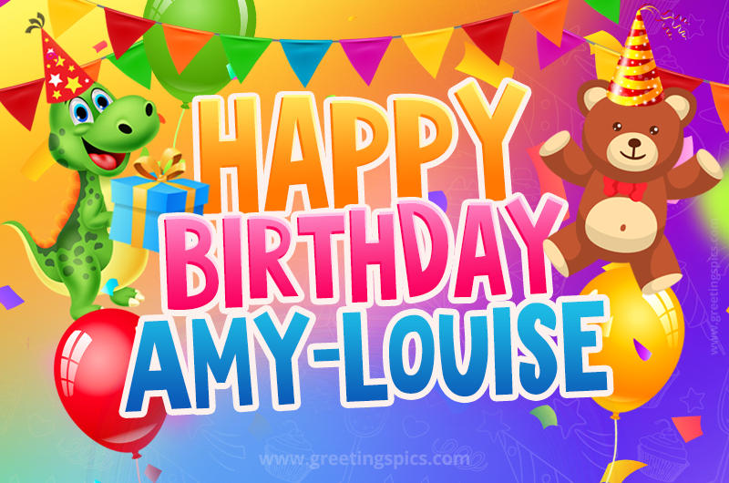 Happy Birthday Amy-Louise Image for a child with cute dinosaur and bear