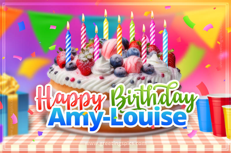 Happy Birthday Amy-Louise Colorful Image with fruit cake and candles