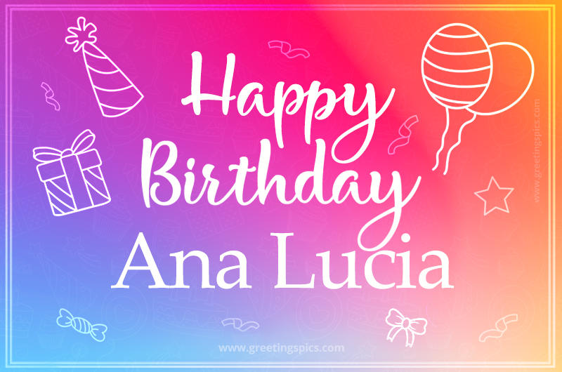 Colorful Happy Birthday Card For Ana Lucia