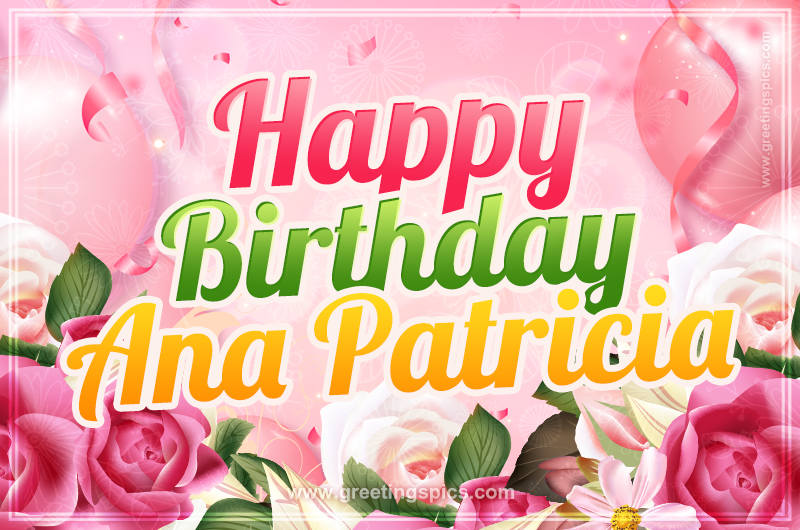 Image with gentle pink background and flowers Happy Birthday Ana Patricia