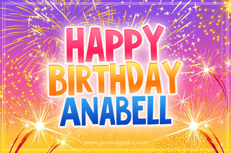 Happy Birthday Anabell Picture with fireworks