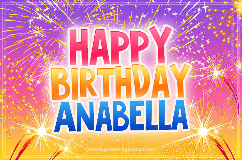 Happy Birthday Anabella Picture with fireworks