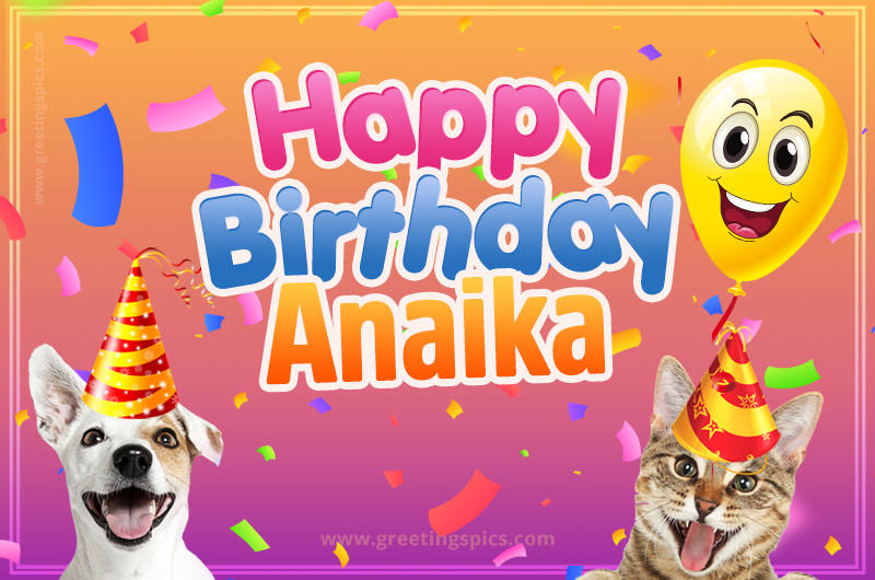 Happy Birthday Anaika Funny Image with cat and dog