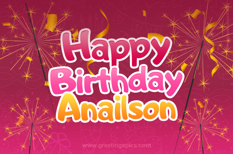 Happy Birthday Anailson Image with sparklers