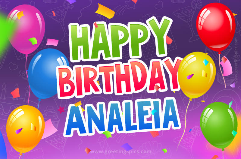 Happy Birthday Analeia Festive Greeting Card