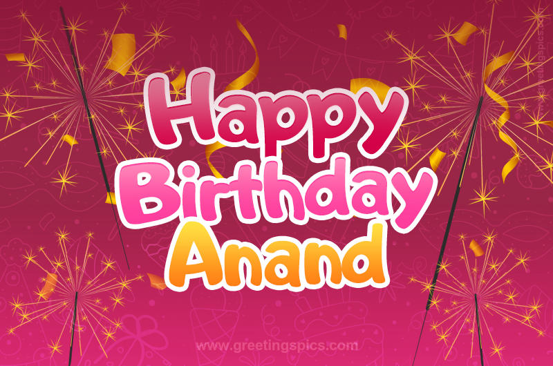 Happy Birthday Anand Image with sparklers