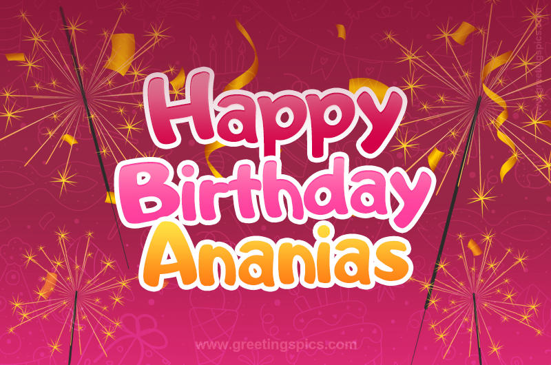 Happy Birthday Ananias Image with sparklers