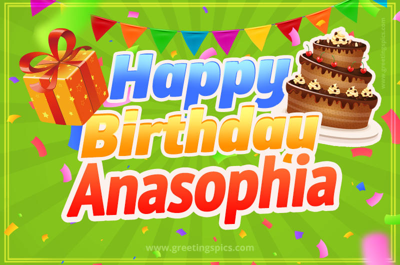 Happy Birthday Anasophia picture with flags, chocolate cake and gift box