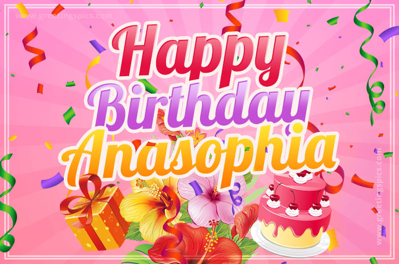 Beautiful Birthday Card for Anasophia with Cake and bouquet of flowers