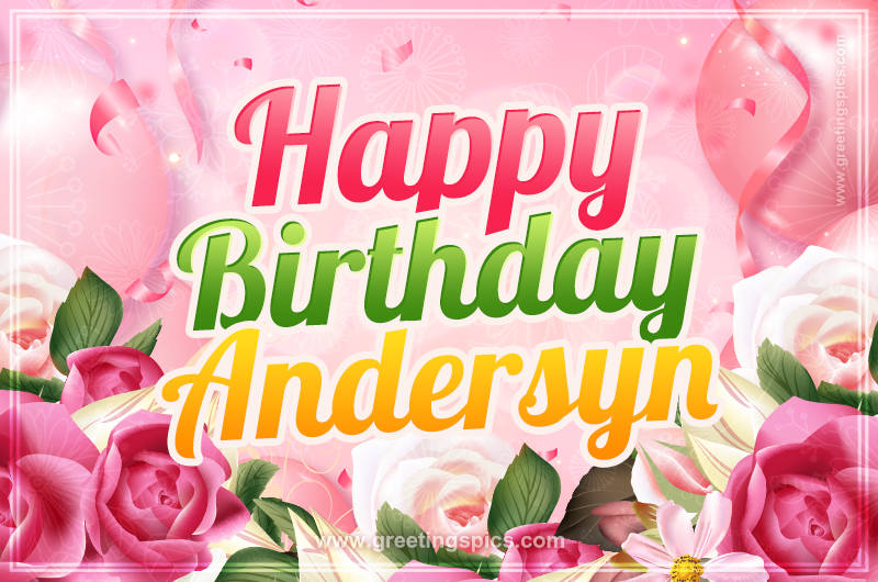 Image with gentle pink background and flowers Happy Birthday Andersyn