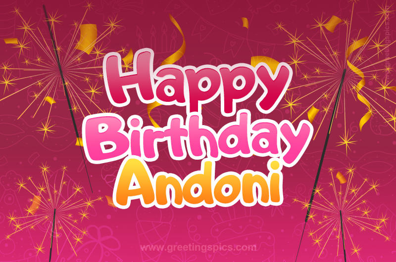 Happy Birthday Andoni Image with sparklers