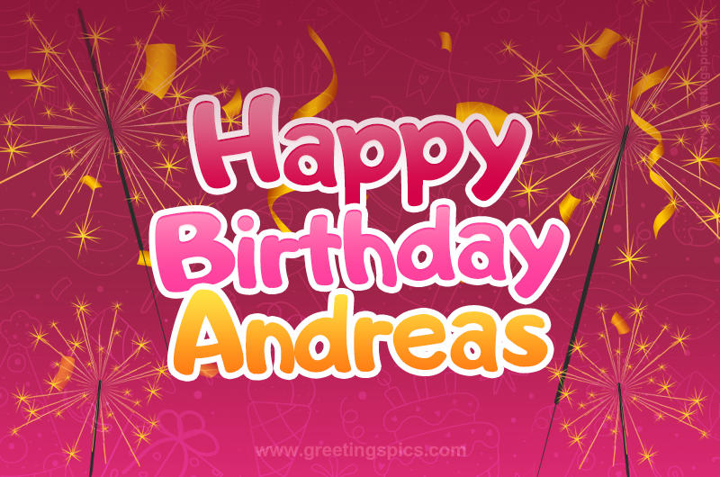 Happy Birthday Andreas Image with sparklers