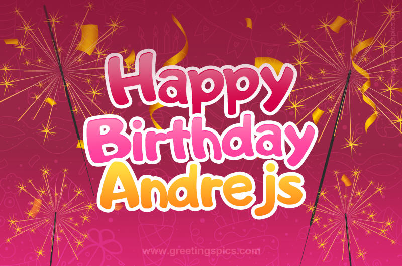 Happy Birthday Andrejs Image with sparklers