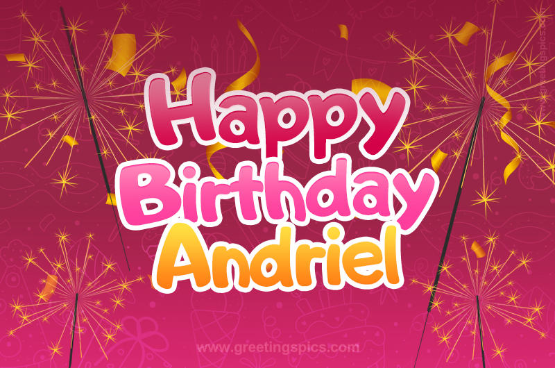 Happy Birthday Andriel Image with sparklers