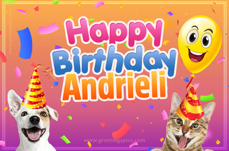 Happy Birthday Andrieli Funny Image with cat and dog