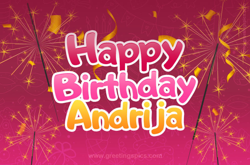 Happy Birthday Andrija Image with sparklers