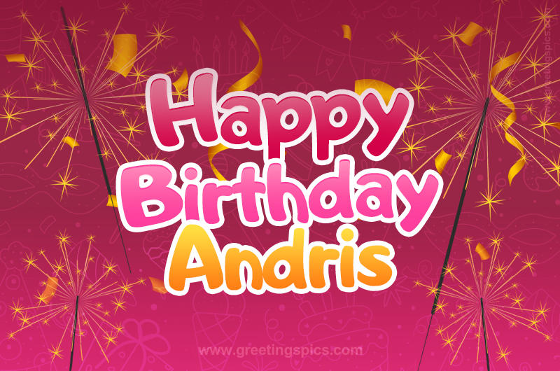 Happy Birthday Andris Image with sparklers