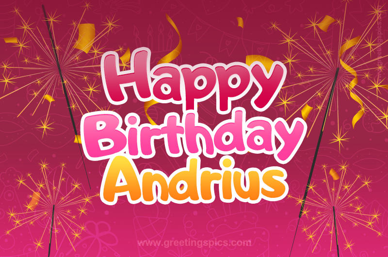 Happy Birthday Andrius Image with sparklers