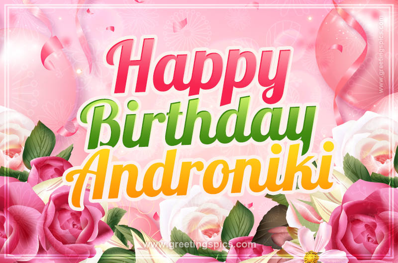 Image with gentle pink background and flowers Happy Birthday Androniki