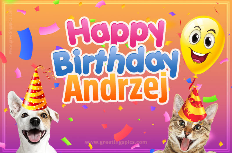 Happy Birthday Andrzej Funny Image with cat and dog