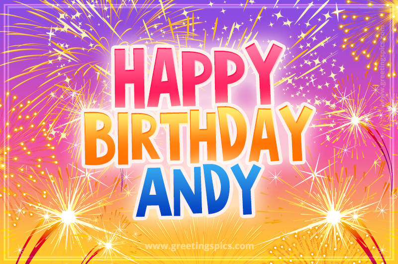 Happy Birthday Andy Picture with fireworks