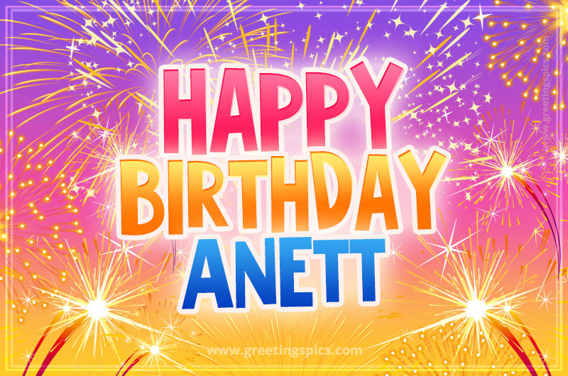 Happy Birthday Anett Picture with fireworks