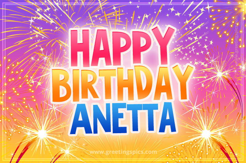 Happy Birthday Anetta Picture with fireworks